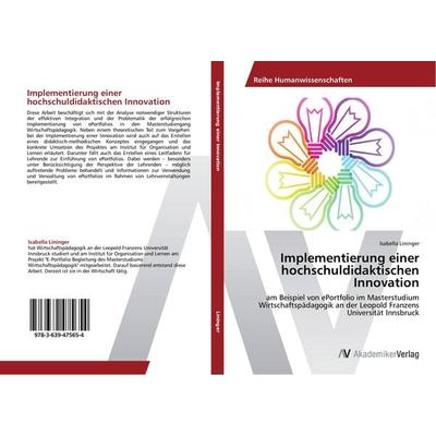 Implementierung einer hochschuldidaktischen Innovation, Taschenbuch von Isabella Lininger, AV Akademikerverlag, 978-3-639-47565-4