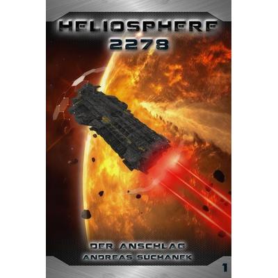 Heliosphere 2278 - Buch 1 - Der Anschlag, Gebundene Ausgabe von Andreas Suchanek, Greenlight Press, 978-3-95834-469-3