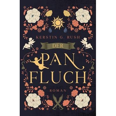 Der Panfluch, Taschenbuch von Kerstin G. Rush, Tolino media, 978-3-7579-2322-8