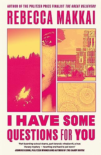 Rebecca Makkai - I Have Some Questions For You: 'A perfect crime' NEW YORKER - Preis vom 11.10.2026 03:10:56 h