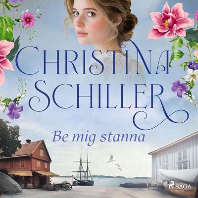 Be mig stanna - Christina Schiller, Audio, 9788727226767