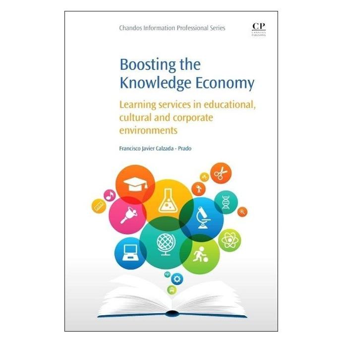 Chandos Pub Boosting the Knowledge Economy (Englisch, Francisco Javier Calzada-Prado) (54571277)