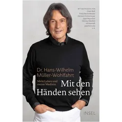 Mit den Händen sehen, Biografien von Hans-Wilhelm Müller-Wohlfahrt