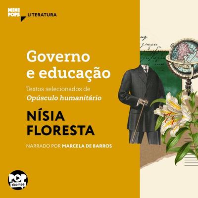 Governo e educação: Textos selecionados de 'Opúsculo humanitário' - Nísia Floresta, Audio, 9786554115452