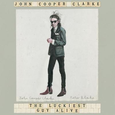 The Luckiest Guy Alive - John Cooper Clarke, Audio, 9781509896080