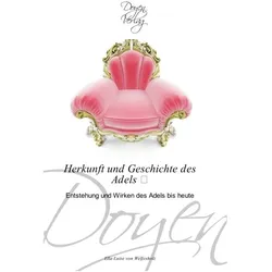 Herkunft und Geschichte des Adels, Fachbücher von Ella-Luise von Welfesholz