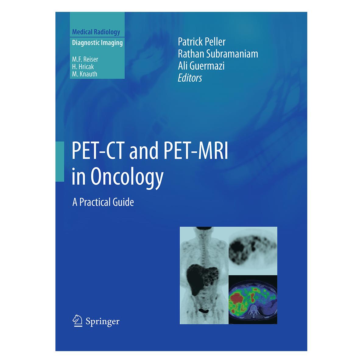 Springer PET-CT and PET-MRI in Oncology (Englisch, Softcover, Ali Guermazi, Patrick Peller, Rathan Subramaniam) (55948876)