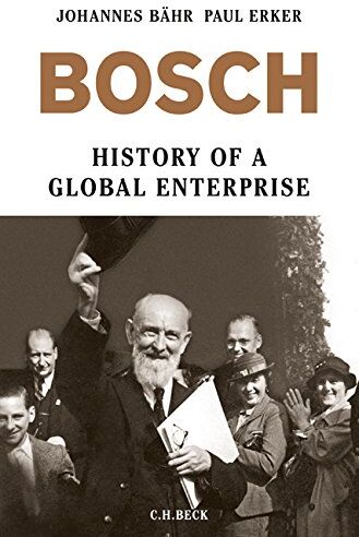 Johannes Bähr - Bosch: History of a Global Enterprise - Preis vom 13.10.2026 19:28:25 h
