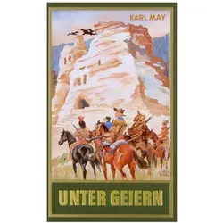 Gesammelte Werke: Unter Geiern, Jugendbücher von Karl May