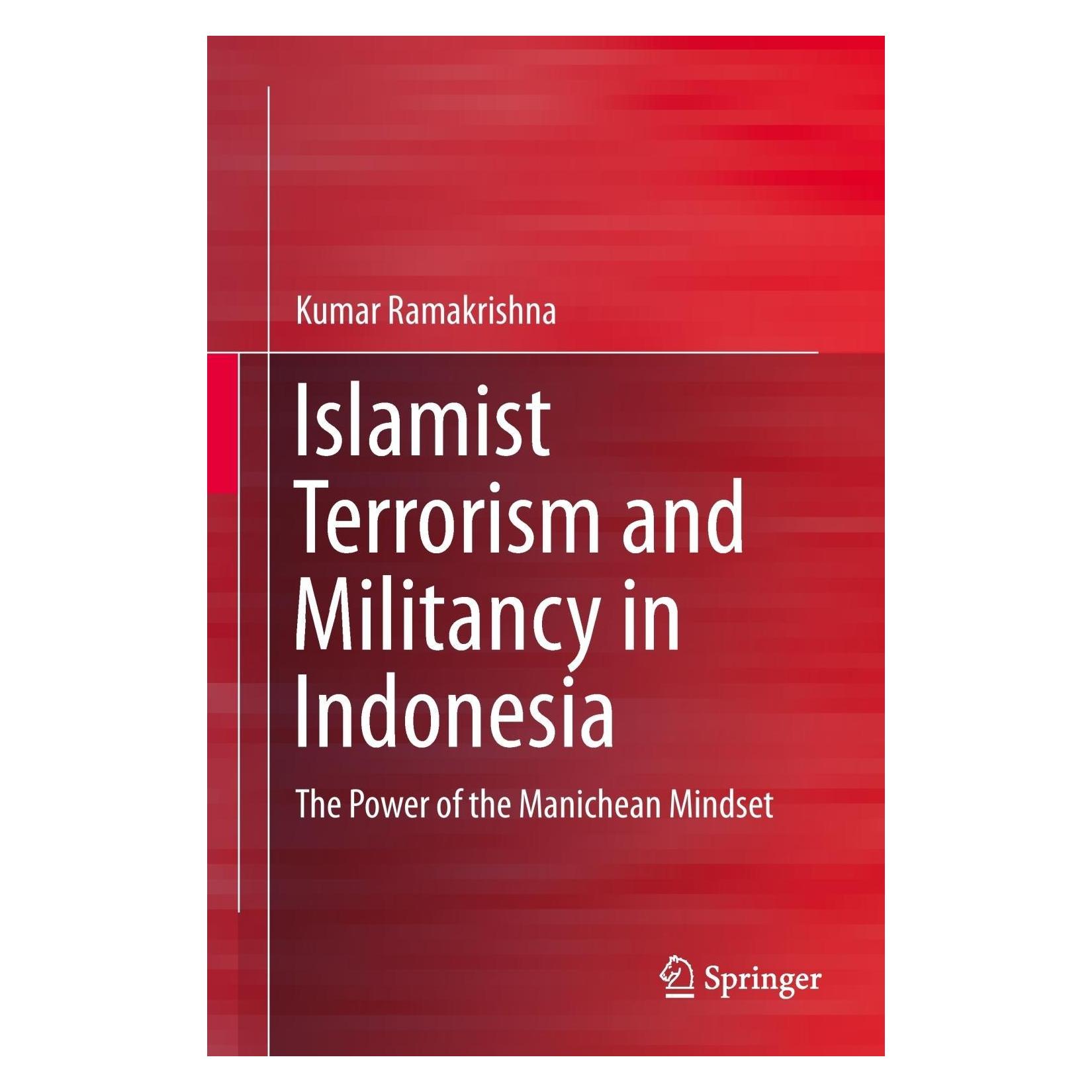Springer Islamist Terrorism and Militancy in Indonesia (Englisch, Hardcover, Kumar Ramakrishna) (34513962)