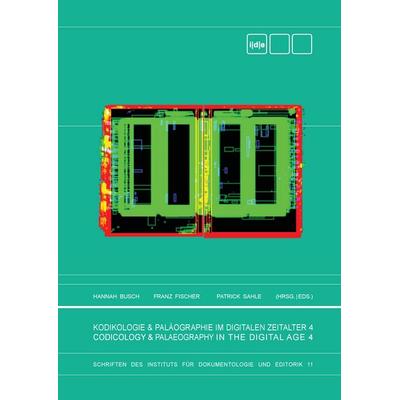 Kodikologie und Paläographie im Digitalen Zeitalter 4, Gebundene Ausgabe von , BoD – Books on Demand, 978-3-7448-3877-1