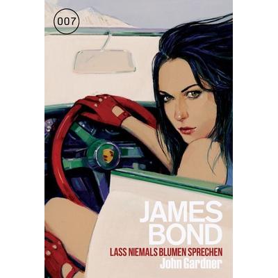 James Bond 27: Lass niemals Blumen sprechen, Taschenbuch von John Gardner, Cross Cult Entertainment, 978-3-9866632-4-7