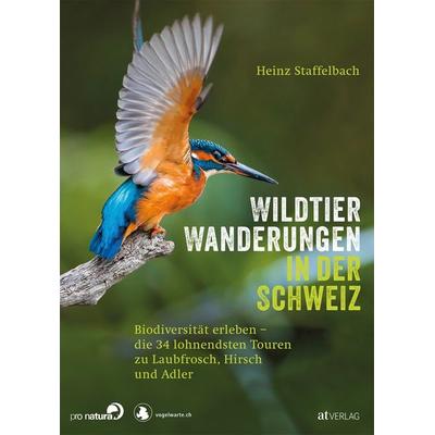 Wildtier-Wanderungen in der Schweiz, Taschenbuch von Heinz Staffelbach, AT Verlag, 978-3-03902-106-2