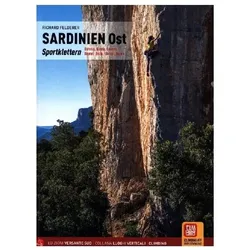 Sardinien Ost. Sportklettern. Baronia, Oliena, Gonone, Baunei, Jerzu, Ulassai, Quirra (Luoghi vertic, Reisebücher von Richard Felderer
