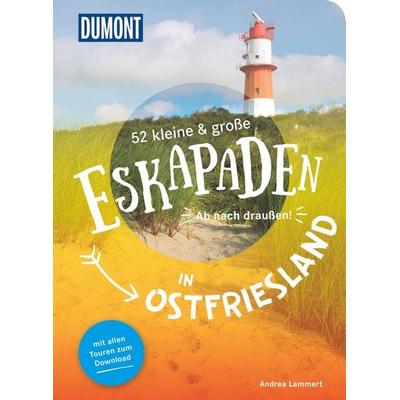 52 kleine & große Eskapaden in Ostfriesland, Taschenbuch von Andrea Lammert, MairDuMont, 978-3-7701-8098-1