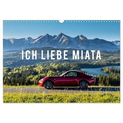 Ich liebe Miata (Wandkalender 2027 DIN A3 quer), CALVENDO Monatskalender