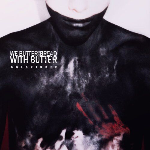 We Butter the Bread With Butter - Goldkinder (Deluxe Edition) - Preis vom 10.10.2026 11:48:34 h