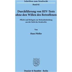 Durchführung von HIV-Tests ohne den Willen des Betroffenen., Fachbücher von Hans Pfeffer