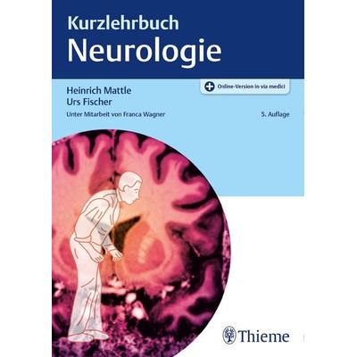 Kurzlehrbuch Neurologie, Set von Urs Fischer,Heinrich Mattle, Thieme, 978-3-13-243430-1