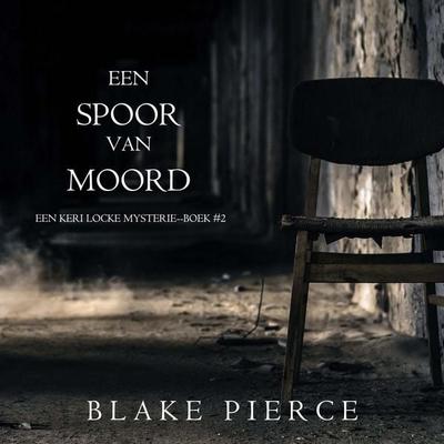 Een Spoor van Moord (Een Keri Locke Mysterie--Boek & 2) - Blake Pierce, Audio, 9798341573895