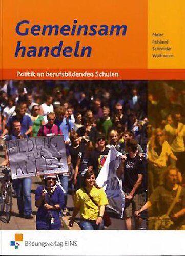 Barbara Meier - Gemeinsam handeln, Neubearbeitung, Lehrbuch: Politik an berufsbildenden Schulen Lehr-/Fachbuch - Preis vom 30.09.2026 09:01:18 h