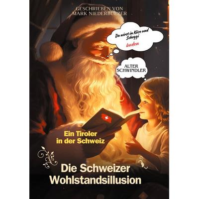 Ein Tiroler in der Schweiz, Taschenbuch von Mark Niederbuezer, BoD – Books on Demand, 978-3-7597-3139-5