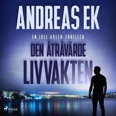 Den åtråvärde livvakten - Andreas Ek, Audio, 9788726988499