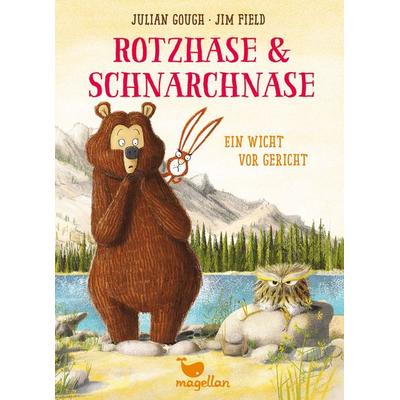 Rotzhase & Schnarchnase - Ein Wicht vor Gericht, Gebundene Ausgabe von Julian Gough, Magellan, 978-3-7348-2822-5
