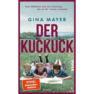Der Kuckuck, Gebundene Ausgabe von Gina Mayer, Piper, 978-3-492-07337-0