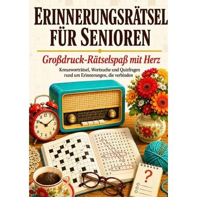 Rätsel mit Herz / Erinnerungsrätsel für Senioren, Taschenbuch von Paperart Word, Epubli, 978-3-565-63700-3