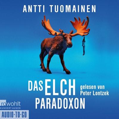 Das Elch-Paradoxon - Antti Tuomainen, Audio, 9783965194540