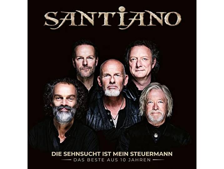Santiano: Die Sehnsucht ist mein Steuermann - Das Beste