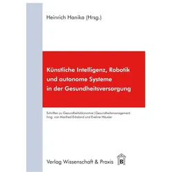 Künstliche Intelligenz, Robotik und autonome Systeme in der Gesundheitsversorgung, Fachbücher
