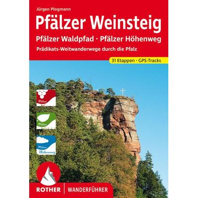 ROTHER Wanderführer Pfälzer Weinsteig, Taschenbuch von Jürgen Plogmann, Rother Bergverlag, 978-3-7633-4401-7