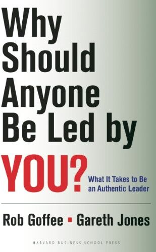 Rob Goffee - Why Should Anyone Be Led by You?: What It Takes to Be an Authentic Leader - Preis vom 10.10.2026 11:48:34 h