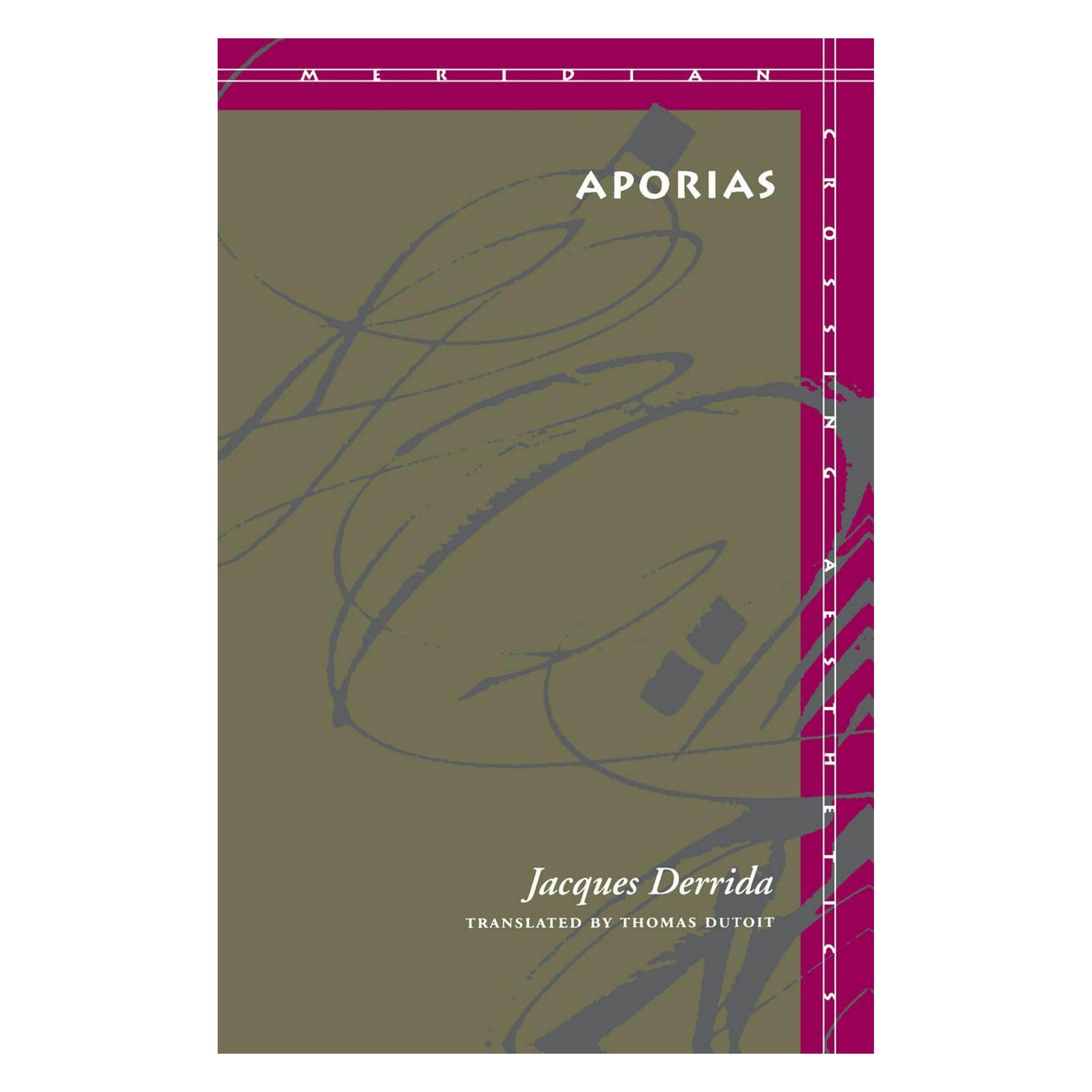 Stanford Univ Pr Aporias (Englisch, Softcover, Jacques Derrida, Thomas Dutoit) (35066201)