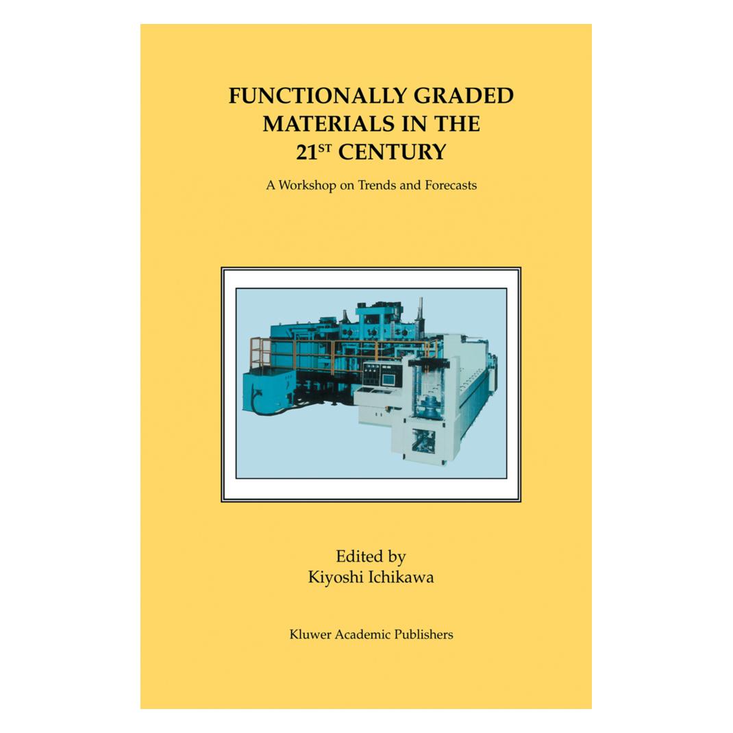 Springer Functionally Graded Materials in the 21st Century (Englisch, Softcover, Kiyoshi Ichikawa) (55560435)