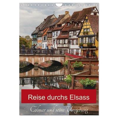 Reise durchs Elsass (Wandkalender 2026 DIN A4 hoch), CALVENDO Monatskalender