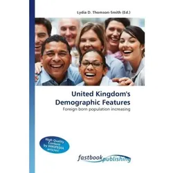 United Kingdom's Demographic Features, Fachbücher von Lydia D. Thomson-Smith