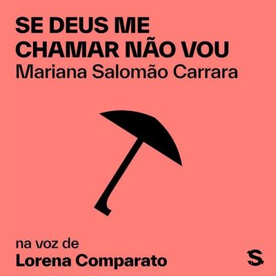 Se deus me chamar não vou - Mariana Salomão Carrara, Audio, 9786583125194