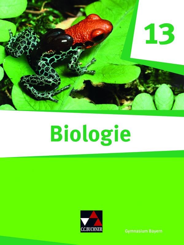 Sebastian Blaschke - Biologie Bayern – Sek II / Biologie Bayern 13: Biologie für die gymnasiale Oberstufe / Biologie für das grundlegende/erhöhte Anforderungsniveau ... II: Biologie für die gymnasiale Oberstufe) - Preis vom 17.10.2026 19:25:27 h