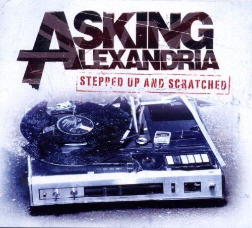 Asking Alexandria - Stepped Up and Scratched - Preis vom 02.10.2026 23:42:20 h