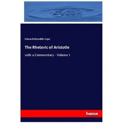 The Rhetoric of Aristotle, Sachbücher von Edward Meredith Cope