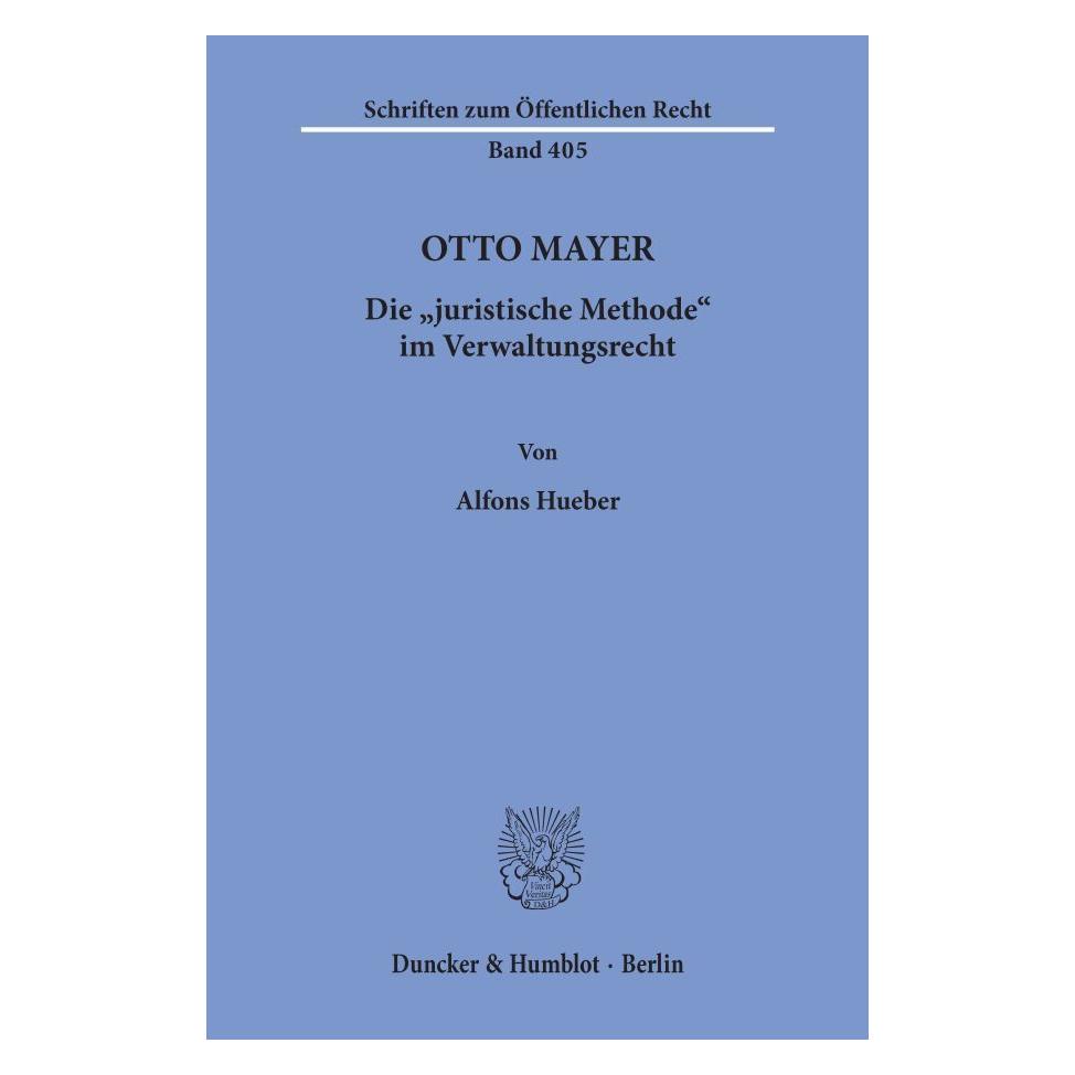 Duncker & Humblot Otto Mayer. (Deutsch, Softcover, Alfons Hueber) (55343638)