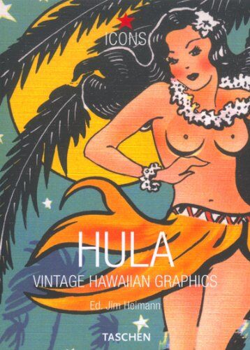 Jim Heimann - Hula : vintage Hawaiian graphics - Preis vom 17.10.2026 19:25:27 h