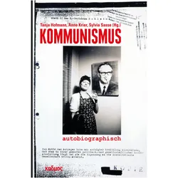 Kommunismus autobiographisch, Fachbücher von Anne Krier, Sylvia Sasse, Tatjana Hofmann, Tanja Krier Hofmann