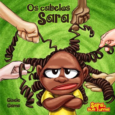 Os cabelos de Sara - Gisele Gama, Audio, 4066338477200