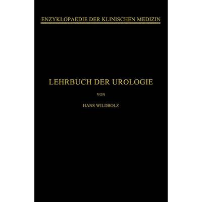 Lehrbuch der Urologie, Taschenbuch von Hans Wildbolz, Springer Berlin, 978-3-662-26996-1
