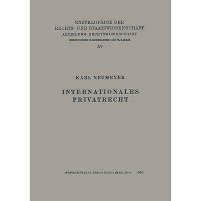 Internationales Privatrecht, Taschenbuch von Karl Neumeyer, Springer Berlin, 978-3-662-40672-4
