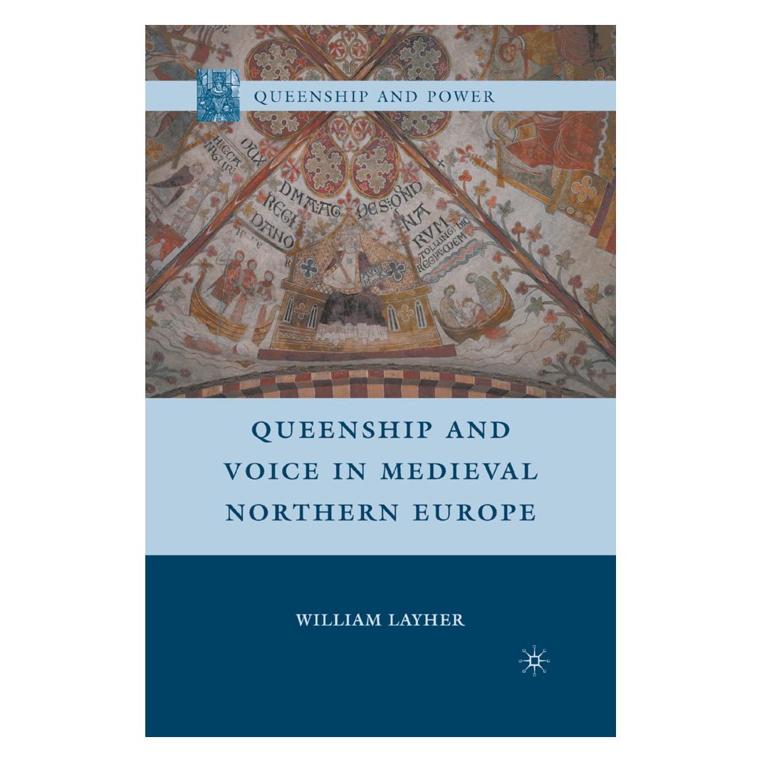 Springer Queenship and Voice in Medieval Northern Europe (Englisch, Softcover, W. Layher) (55836345)